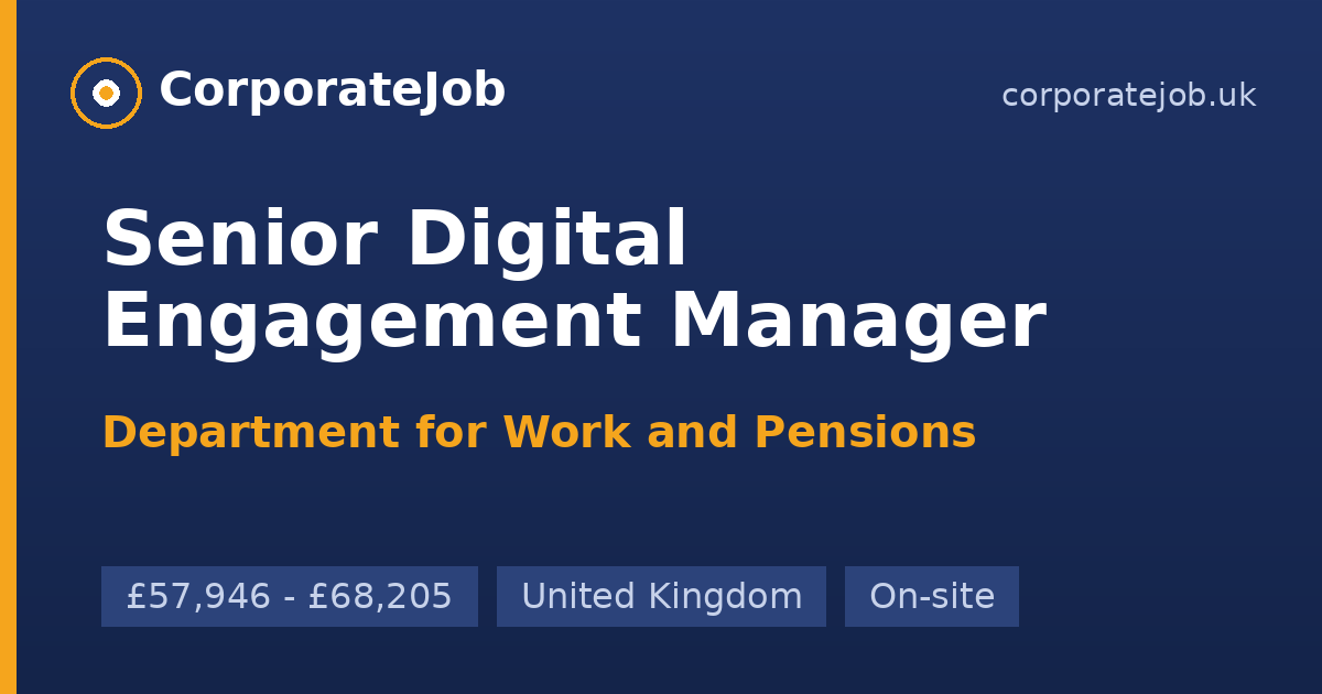 Senior Digital Engagement Manager at Department for Work and Pensions ...