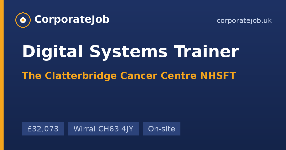 Digital Systems Trainer at The Clatterbridge Cancer Centre NHSFT in ...