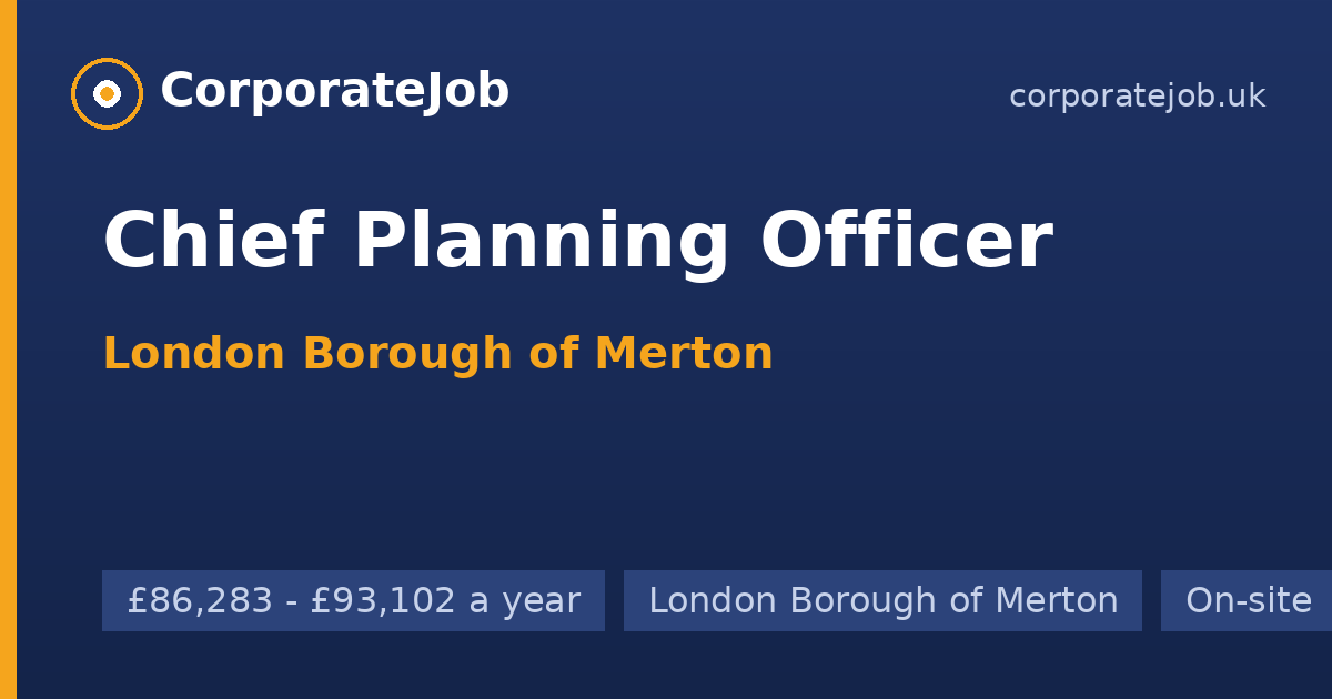 Chief Planning Officer at London Borough of Merton in London Borough of ...